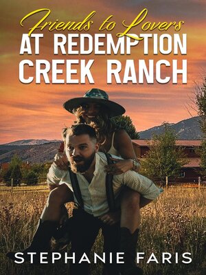 cover image of Friends to Lovers at Redemption Creek Ranch